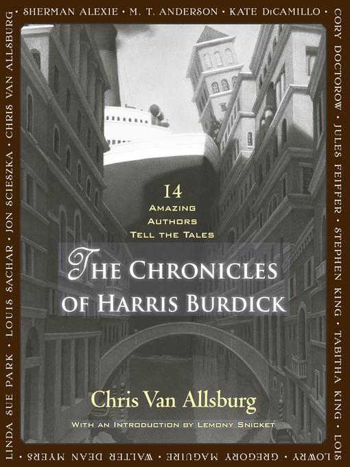 Title details for The Chronicles of Harris Burdick by Chris Van Allsburg - Available